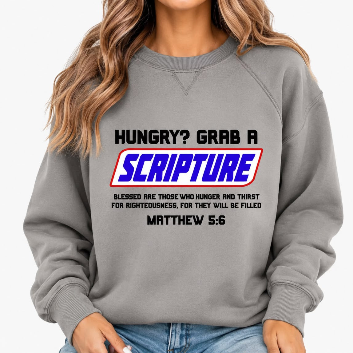 Christian Parody Sweatshirt "Hungry? Grab a Scripture" – Unisex Sweater Matthew 5:6